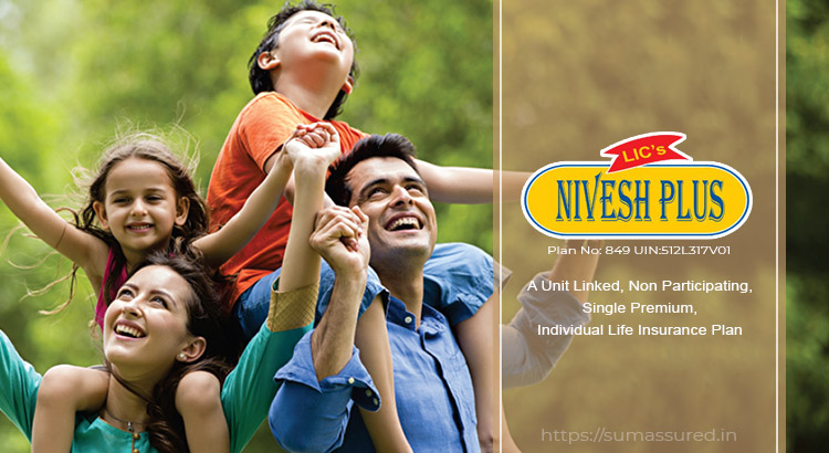 Benefits of Investing in LIC Nivesh Plus Plan